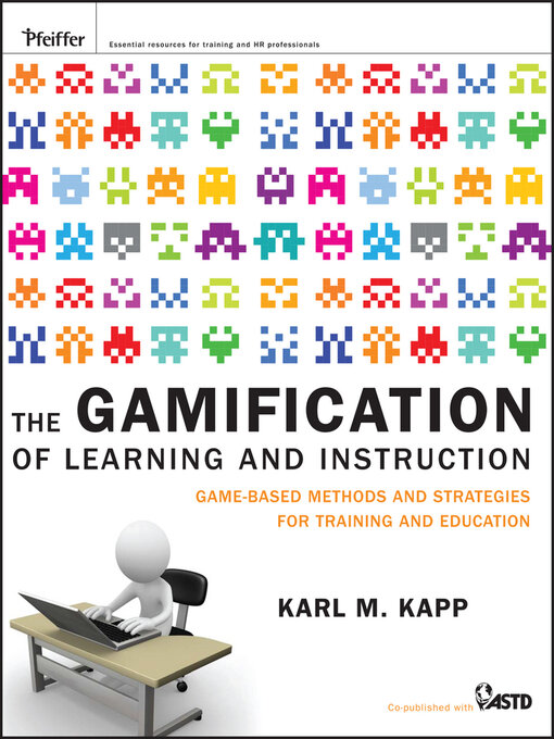 Title details for The Gamification of Learning and Instruction by Karl M. Kapp - Wait list